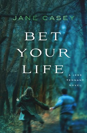 [Jess Tennant 02] • Bet Your Life